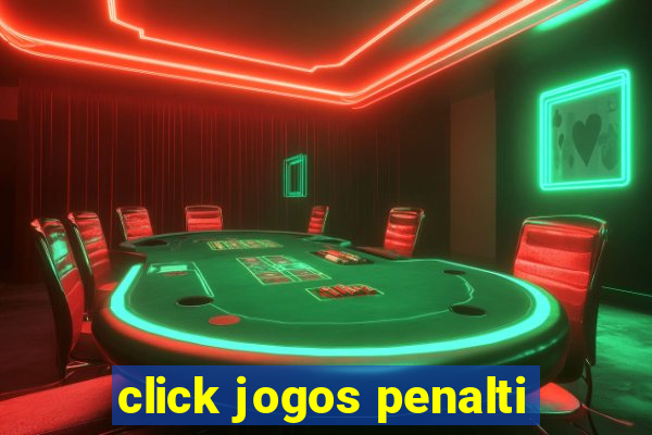 click jogos penalti